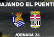 BAJANDO EL PUENTE | REAL SOCIEDAD «B» VS FC CARTAGENA
